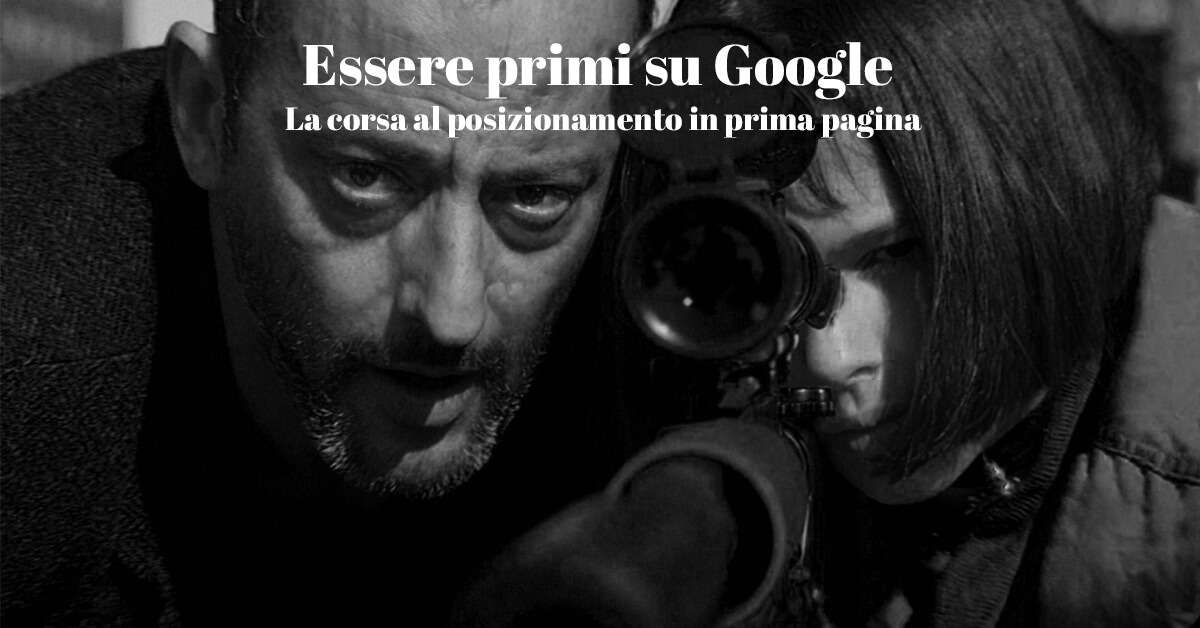 primi su Google e posizionamento nella prima pagina del motore di ricerca